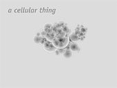 a cellular thing